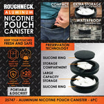 Nicotine Pouch And Storage Canisters  - 6 Pieces Per Retail Ready Display 25747 ROUGHNECK